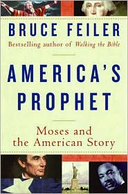 America’s Prophet: Moses and the American Story