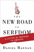 The New Road To Serfdom