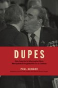 Dupes by Paul Kengor