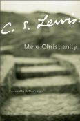 Mere Christianity by C.S. Lewis