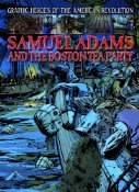 Samuel Adams and Boston Tea Party