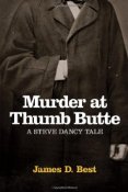 Murder At Thumb Butte by James Best