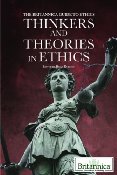 Thinkers and Theories in Ethics