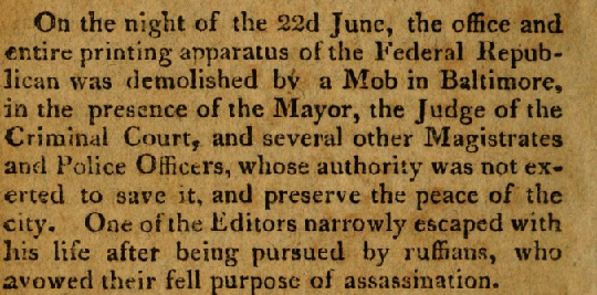 Destruction of the Newspaper The Federal Republican by a Mob In Baltimore