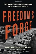 Freedom's Forge by Arthur Herman